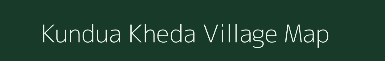 Kundua Kheda village map in Madhya Pradesh