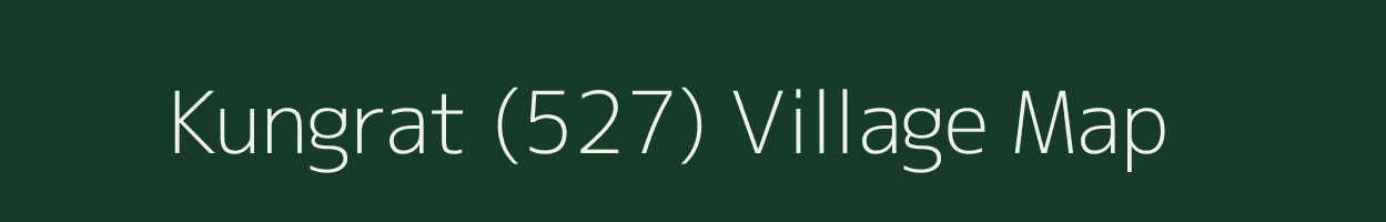 Kungrat (527) village map in Himachal Pradesh