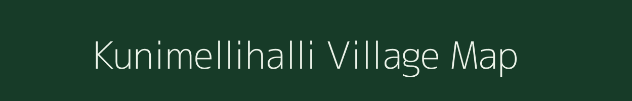 Kunimellihalli village map in Karnataka