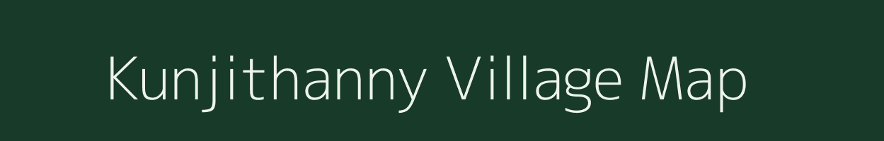 Kunjithanny village map in Kerala