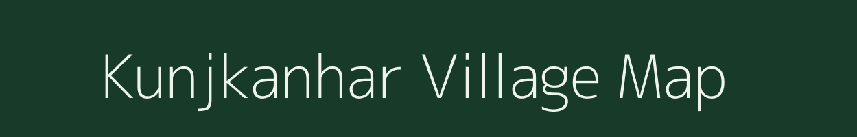 Kunjkanhar village map in Chhattisgarh