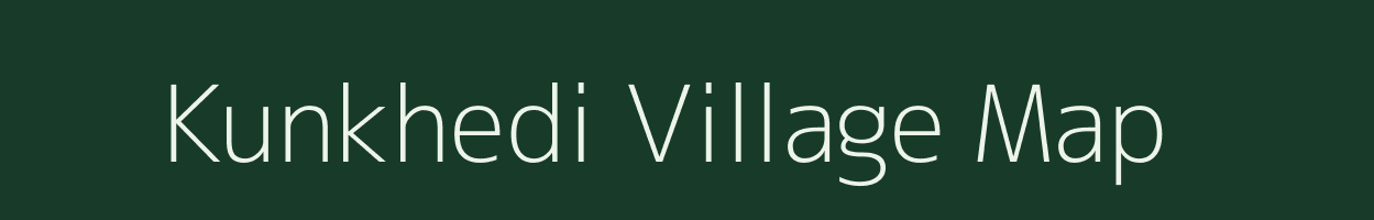 Kunkhedi village map in Madhya Pradesh