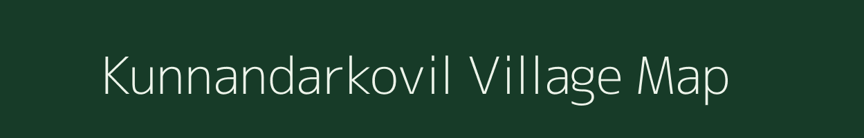 Kunnandarkovil village map in Tamil Nadu