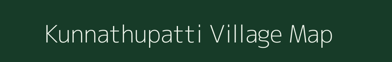 Kunnathupatti village map in Tamil Nadu