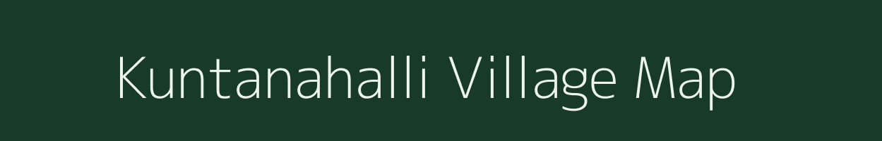 Kuntanahalli village map in Karnataka