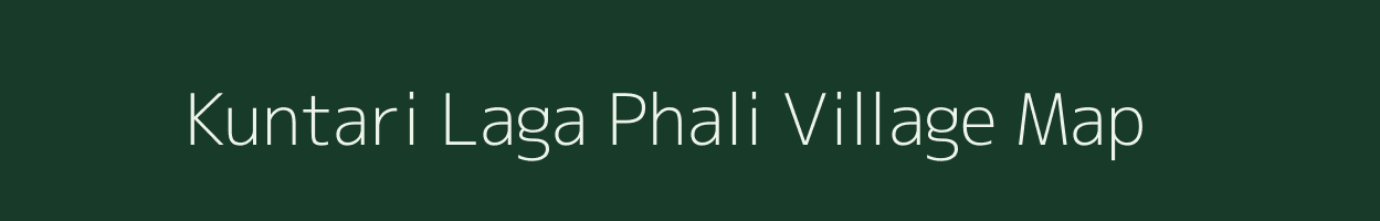 Kuntari Laga Phali village map in Uttarakhand