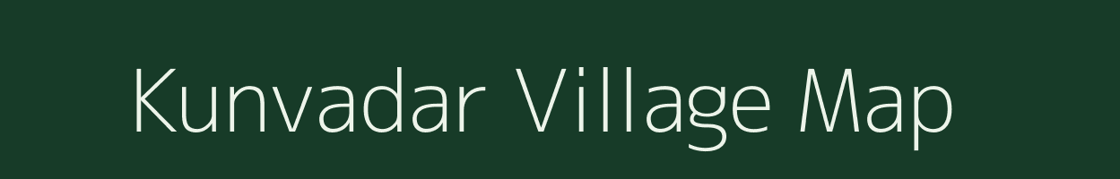 Kunvadar village map in Gujarat