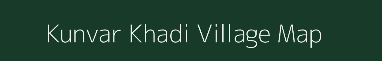 Kunvar Khadi village map in Gujarat