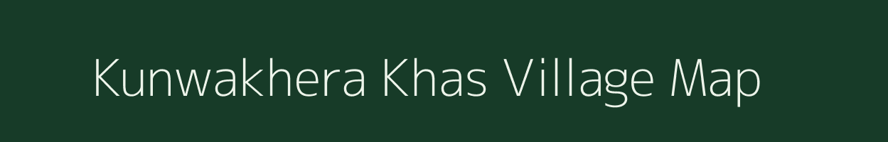 Kunwakhera Khas village map in Uttar Pradesh