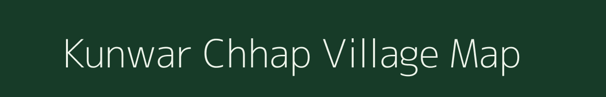 Kunwar Chhap village map in Uttar Pradesh