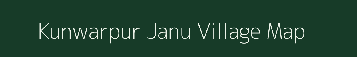 Kunwarpur Janu village map in Uttar Pradesh