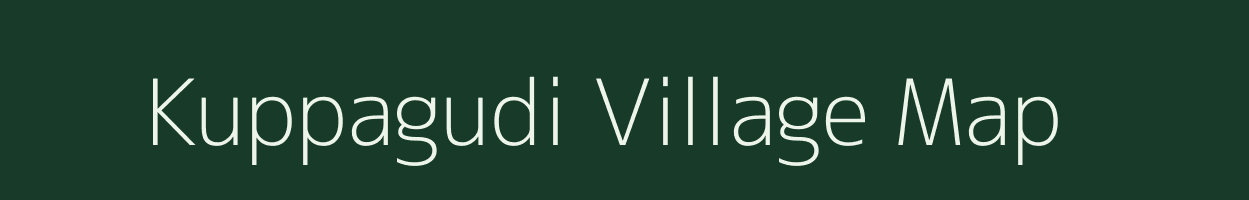 Kuppagudi village map in Tamil Nadu