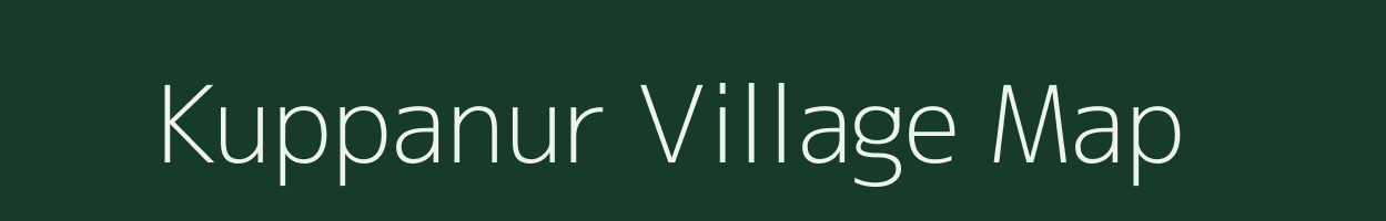 Kuppanur village map in Tamil Nadu