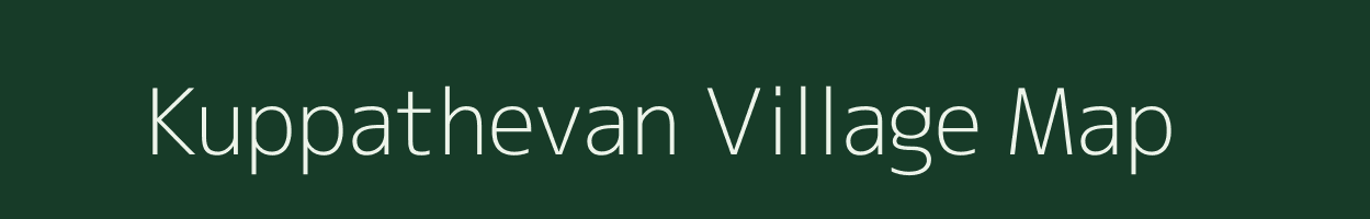 Kuppathevan village map in Tamil Nadu