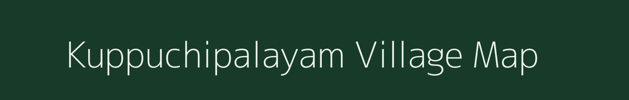 Kuppuchipalayam village map in Tamil Nadu