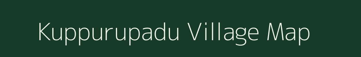 Kuppurupadu village map in Andhra Pradesh