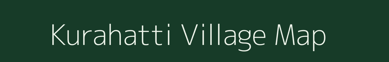 Kurahatti village map in Karnataka