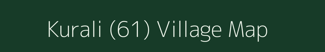 Kurali (61) village map in Haryana