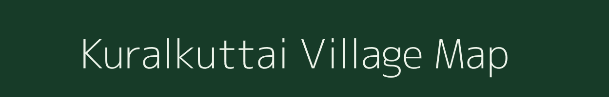 Kuralkuttai village map in Tamil Nadu