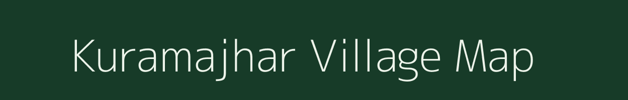 Kuramajhar village map in Chhattisgarh