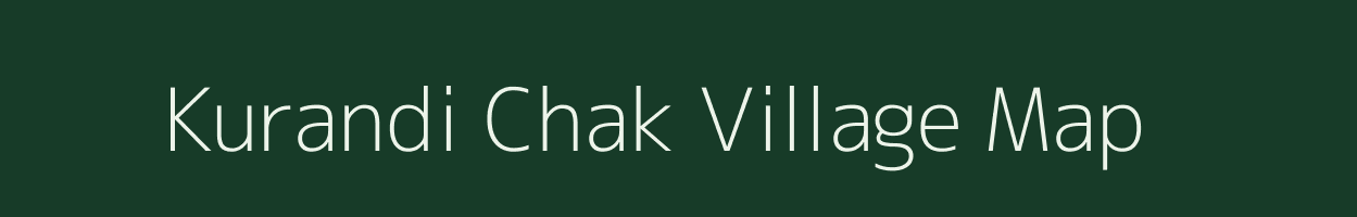 Kurandi Chak village map in Maharashtra