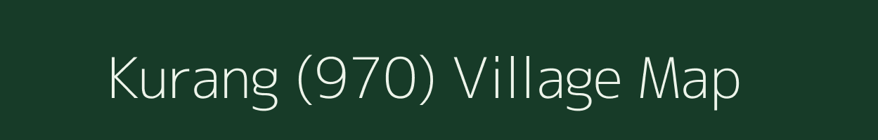 Kurang (970) village map in Himachal Pradesh