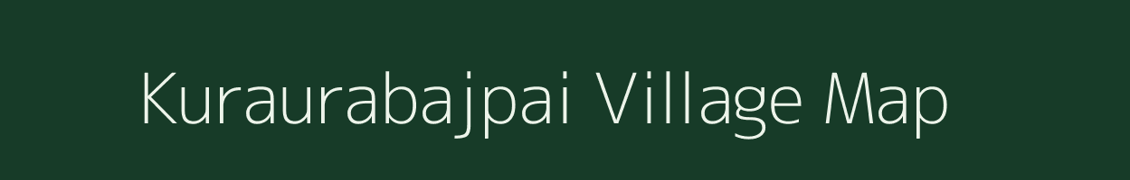 Kuraurabajpai village map in Uttar Pradesh