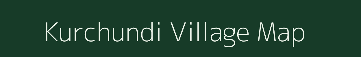 Kurchundi village map in Chhattisgarh