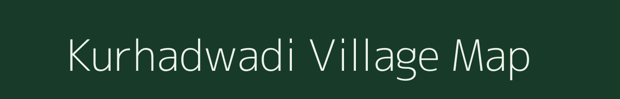 Kurhadwadi village map in Maharashtra