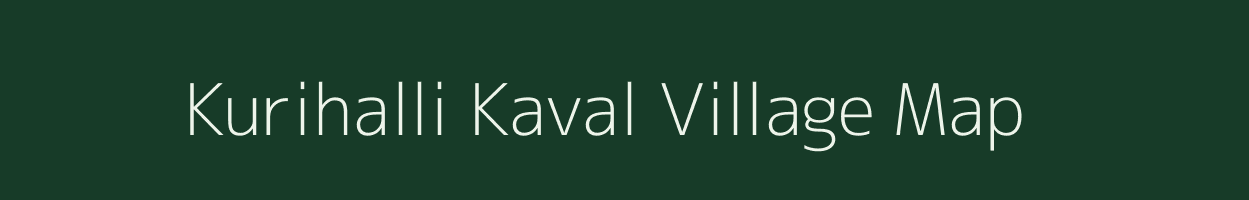 Kurihalli Kaval village map in Karnataka