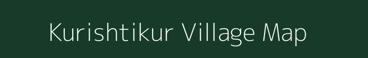 Kurishtikur village map in Chhattisgarh