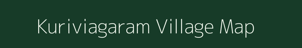 Kuriviagaram village map in Tamil Nadu