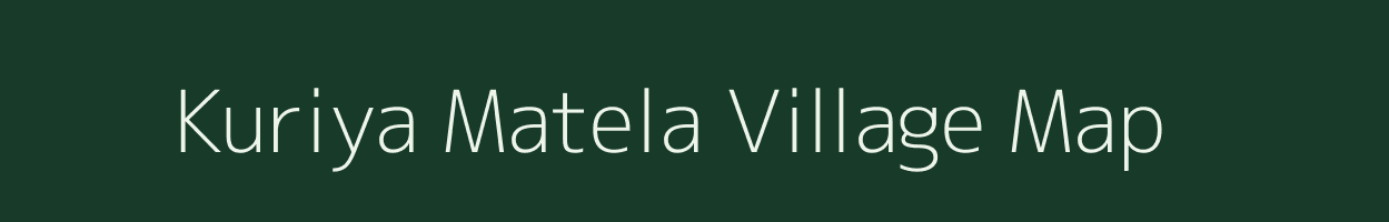 Kuriya Matela village map in Uttarakhand