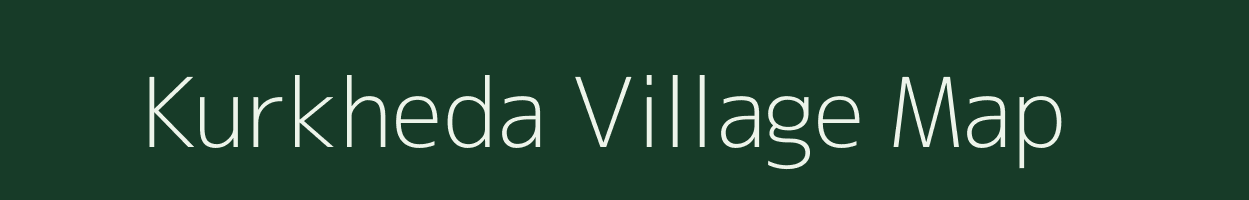 Kurkheda village map in Maharashtra