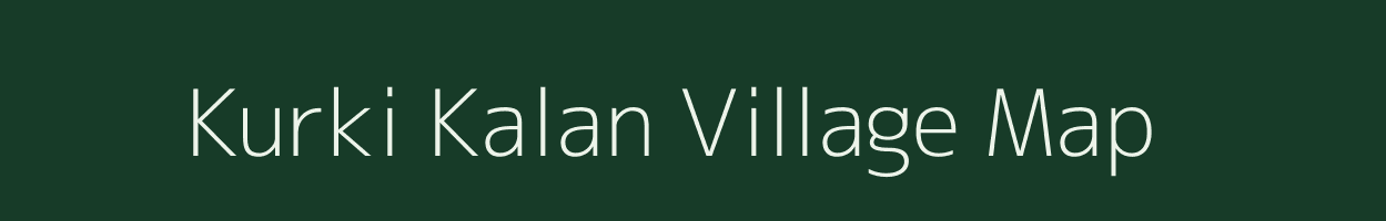 Kurki Kalan village map in Uttar Pradesh