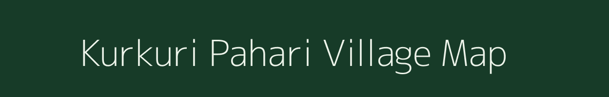 Kurkuri Pahari village map in Jharkhand