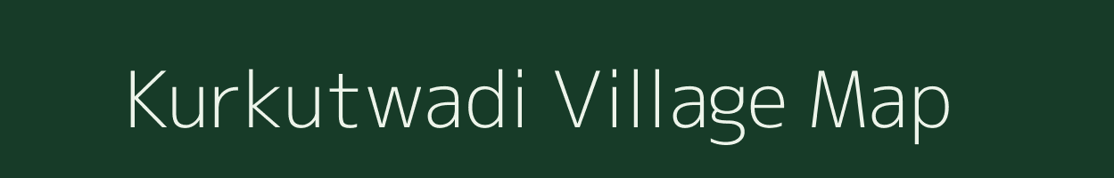Kurkutwadi village map in Maharashtra