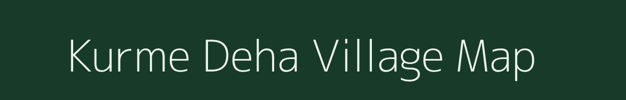 Kurme Deha village map in Uttar Pradesh