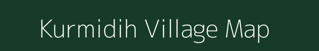 Kurmidih village map in Jharkhand