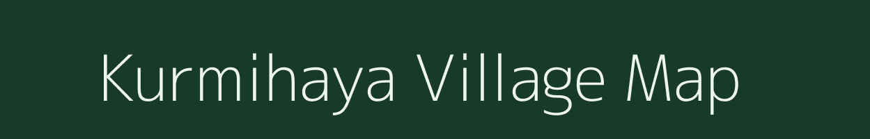 Kurmihaya village map in Uttar Pradesh