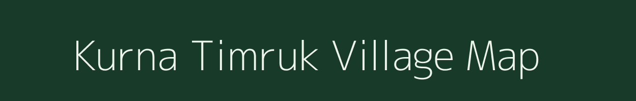 Kurna Timruk village map in Uttar Pradesh