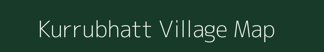 Kurrubhatt village map in Chhattisgarh