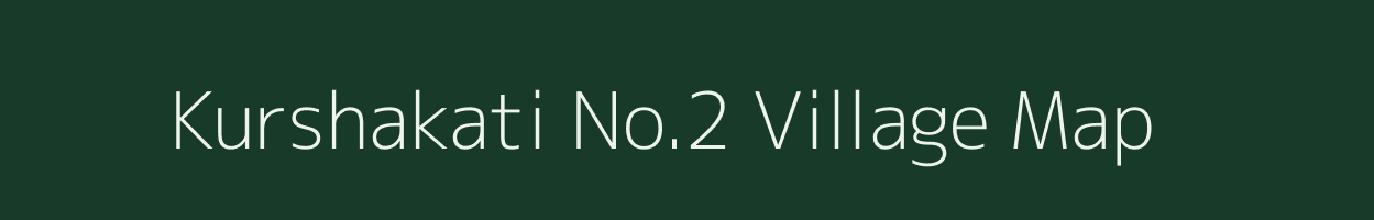 Kurshakati No.2 village map in Assam