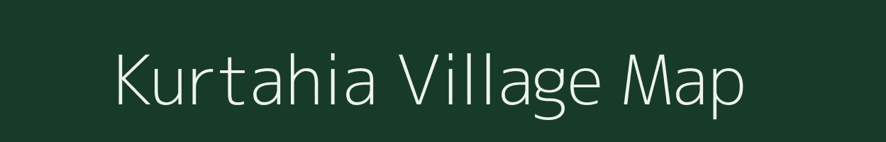 Kurtahia village map in Uttar Pradesh