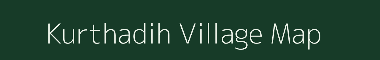 Kurthadih village map in Bihar