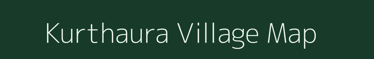 Kurthaura village map in Uttar Pradesh