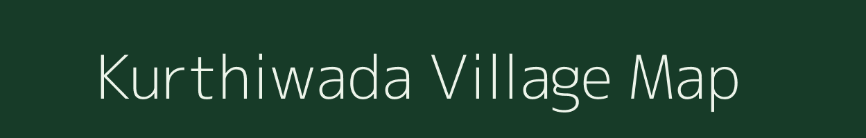 Kurthiwada village map in Andhra Pradesh