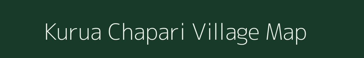 Kurua Chapari village map in Assam