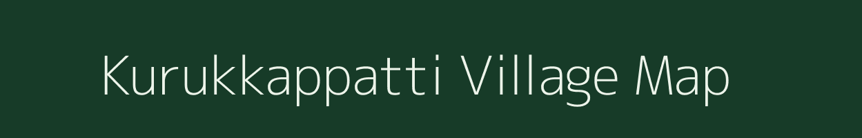 Kurukkappatti village map in Tamil Nadu