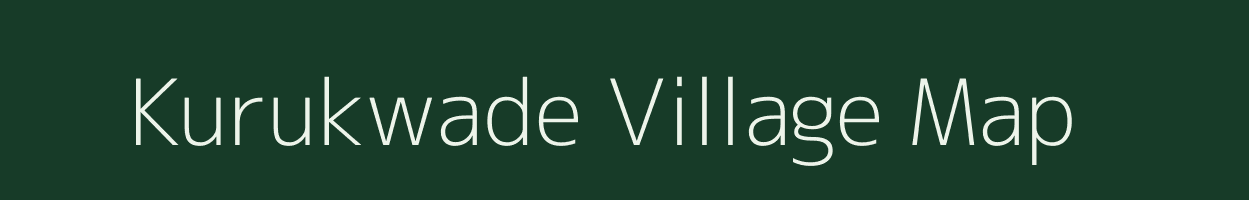 Kurukwade village map in Maharashtra